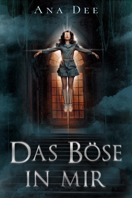 Das Böse in mir - Ana Dee