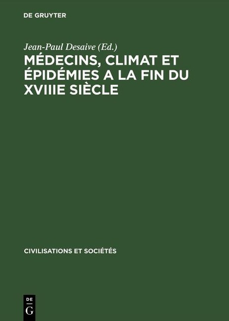Médecins, climat et épidémies a la fin du XVIIIe siècle - 