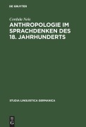 Cover-Bild zum Titel 'Anthropologie im Sprachdenken des 18. Jahrhunderts' von 'Cordula Neis'