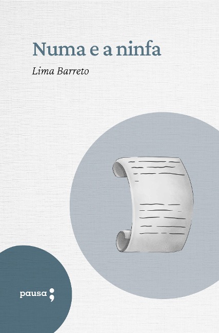 Numa e a ninfa - Lima Barreto