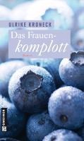 Das Frauenkomplott - Ulrike Kroneck