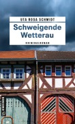 Cover-Bild zum Titel 'Schweigende Wetterau' von 'Uta Rosa Schmidt'