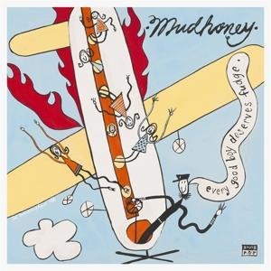 Every Good Boy Deserves Fudge-30th Anniversary De - Mudhoney