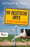 Cover-Bild zum Titel '99 deutsche Orte, die man knicken kann' von 'Dietmar Bittrich'