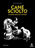 Cane sciolto. Il nero muove e perde - Miro Renzaglia