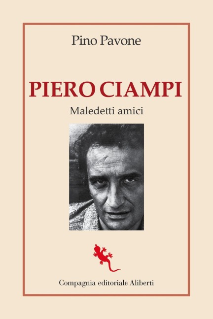 Piero Ciampi. Maledetti amici - Pino Pavone