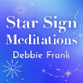 Star Sign Meditations - Debbie Frank