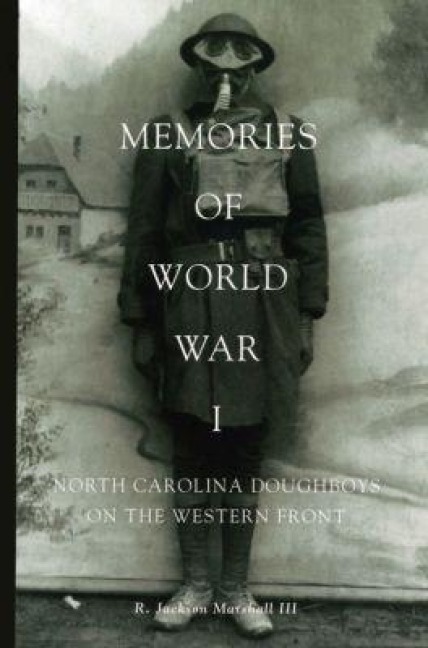 Memories of World War I - R Jackson Marshall