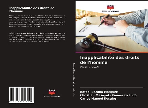 Inapplicabilité des droits de l'homme - Rafael Barona Márquez, Christian Masayuki Kimura Ovando, Carlos Manuel Rosales