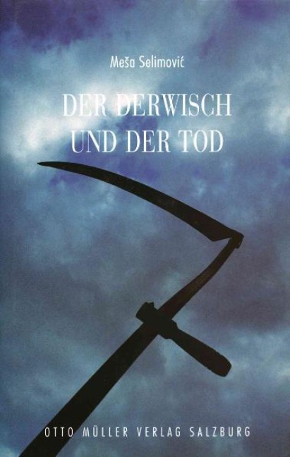 Der Derwisch und der Tod - Mesa Selimovic