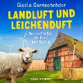 Cover-Bild zum Titel 'Landluft und Leichenduft: Der dritte Fall für Steif und Kantig' von 'Gisela Garnschröder'