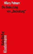 Cover-Bild zum Titel 'Die Bedeutung von "Bedeutung"' von 'Hilary Putnam'
