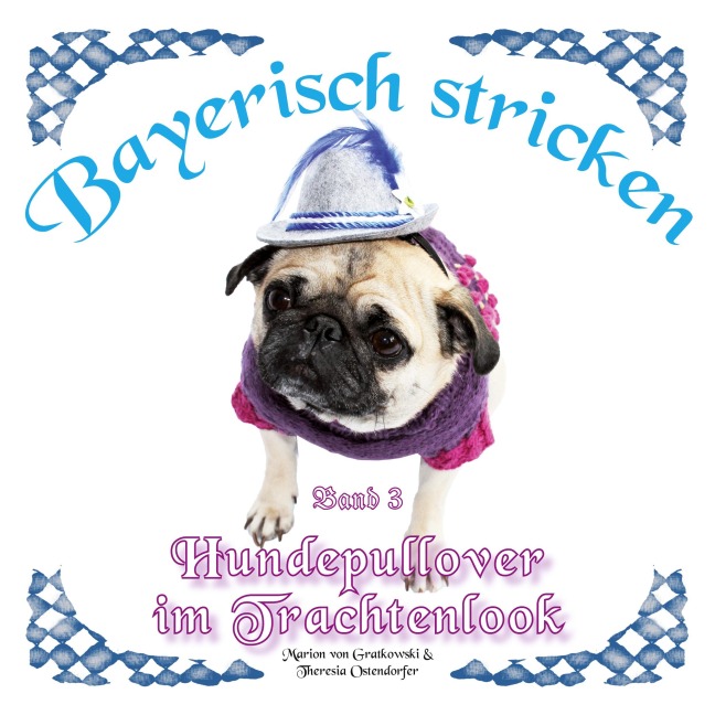 Hundepullover im Trachtenlook - Marion Von Gratkowski