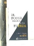El poder frente a la fuerza - David R. Hawkins, David Hawkins, Miguel Iribarren