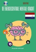 Cover-Bild zum Titel 'De energiecentrale Mentale kracht' von 'Sami Duymaz'