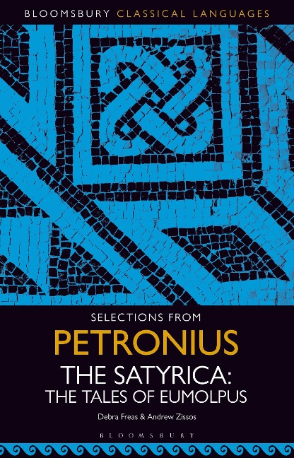Selections from Petronius, the Satyrica - Debra Freas, Andrew Zissos
