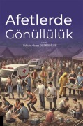 Cover-Bild zum Titel 'Afetlerde Gönüllülük' von 'Ömer Demirbilek'