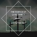 Cover-Bild zum Titel 'The Essence of Christianity' von 'Ludwig Feuerbach'