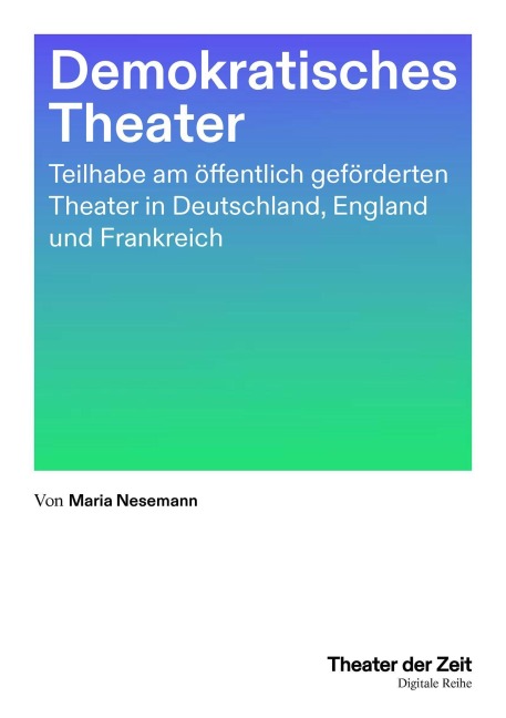 Demokratisches Theater - Maria Nesemann