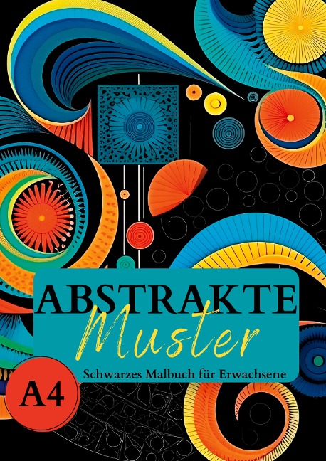 Schwarzes Malbuch für Erwachsene "Abstrakte Muster" - Lucy¿s Schwarze Malbücher