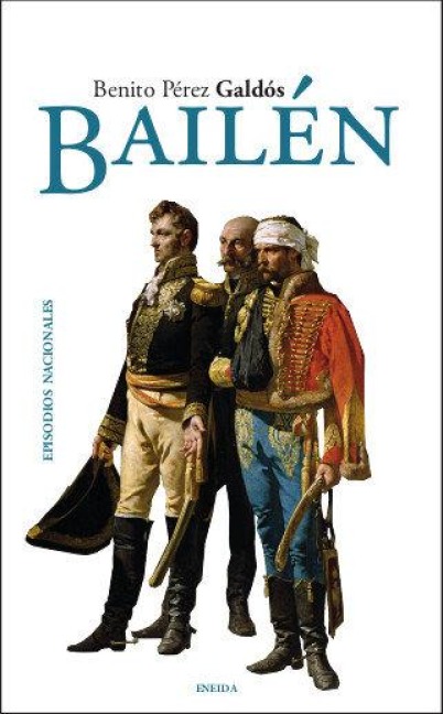 Bailén - Benito Pérez Galdós