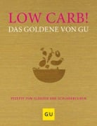 Cover-Bild zum Titel 'Low Carb! Das Goldene von GU' von ''