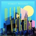 Cover-Bild zum Titel 'Dein Vegas' von 'Robert Redweik'