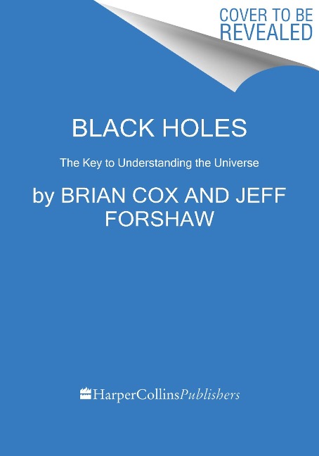 Black Holes - Brian Cox, Jeff Forshaw