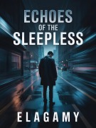 Cover-Bild zum Titel 'Echoes of the Sleepless' von 'Elagamy'