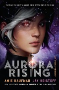 Cover-Bild zum Titel 'Aurora Rising' von 'Amie Kaufman, Jay Kristoff'