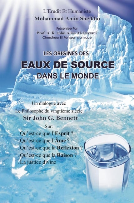 Les Origines Des Eaux De Source Dans Le Monde - Mohammad Amin Sheikho, A. K. John Alias Al-Dayrani