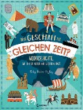 Cover-Bild zum Titel 'Was geschah zur gleichen Zeit?' von 'Philip Parker'