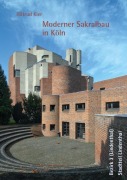 Cover-Bild zum Titel 'Moderner Sakralbau in Köln, Bezirk 3 (Lindenthal), Stadtteil Lindenthal' von 'Kier Hiltrud'