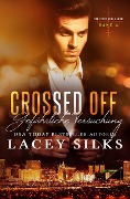 Crossed Off: Gefährliche Versuchung (Die Crossed-Serie, #4) - Lacey Silks