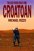 The God Mars Book One: CROATOAN - Michael Rizzo