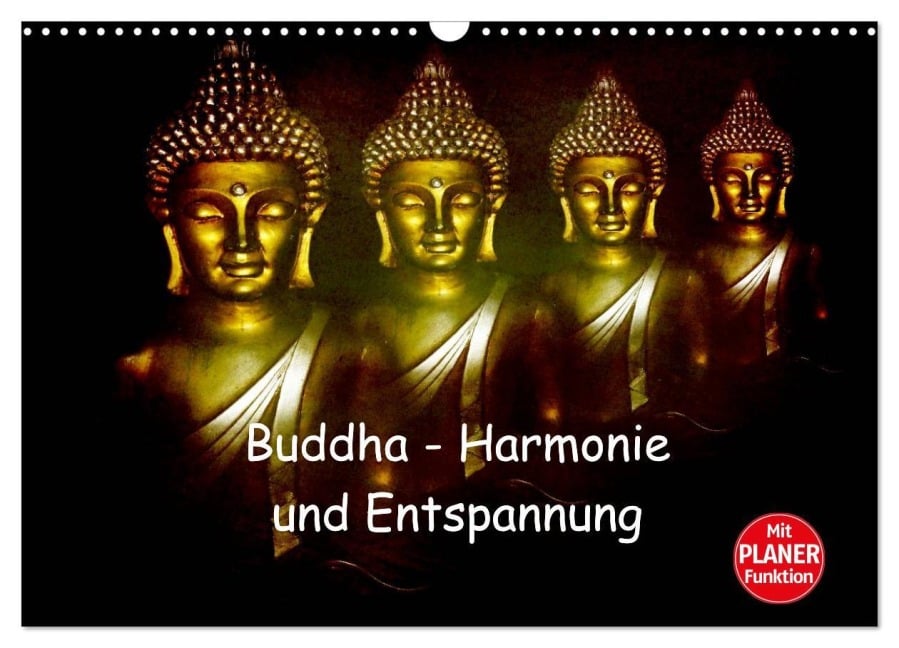 Buddha - Harmonie und Entspannung (Wandkalender 2025 DIN A3 quer), CALVENDO Monatskalender - Julia Axon Und Claudia Burlager