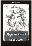 Cover-Bild zum Titel 'Magie der Asche 3' von 'Michaela Weber'
