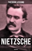 Cover-Bild zum Titel 'Nietzsche: Biographie' von 'Theodor Lessing'