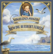 Cover-Bild zum Titel 'Vom kleinen Prinzen, dem die Aussicht fehlte' von 'Renate Schiller'