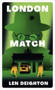 Cover-Bild zum Titel 'London Match' von 'Len Deighton'