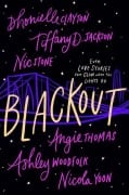 Cover-Bild zum Titel 'Blackout' von 'Dhonielle Clayton, Angie Thomas, Ashley Woodfolk, Tiffany D Jackson, Nic Stone'
