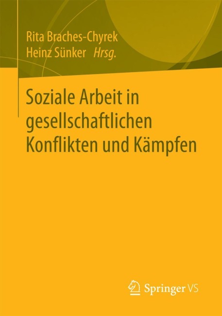 Soziale Arbeit in gesellschaftlichen Konflikten und Kämpfen - 