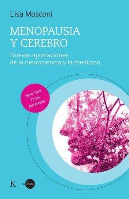 Menopausia Y Cerebro / Menopause and the Brain - Lisa Mosconi