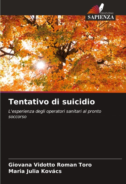 Tentativo di suicidio - Giovana Vidotto Roman Toro, Maria Julia Kovács