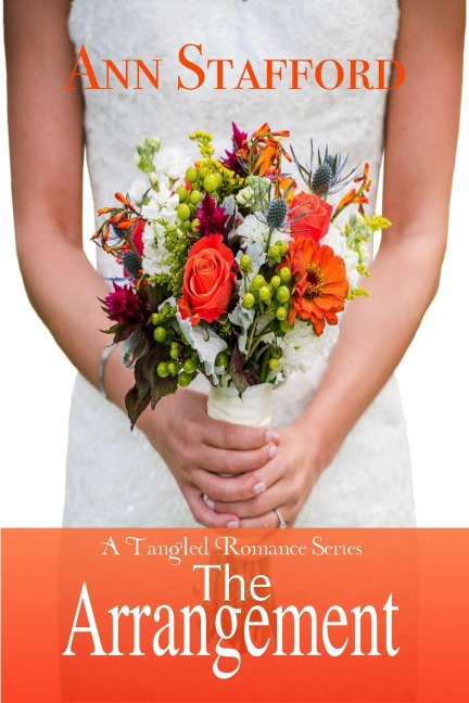 The Arrangement (A Tangled Romance) - Ann Stafford