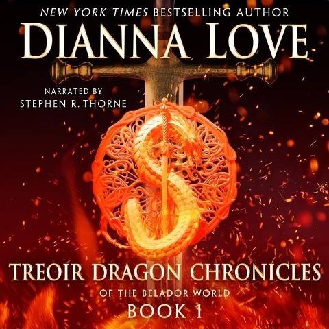 Treoir Dragon Chronicles of the Belador World: Book 1 Lib/E - Dianna Love