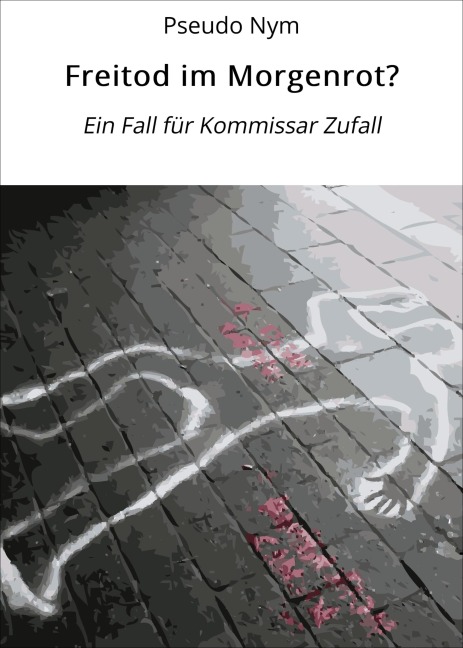 Freitod im Morgenrot? - Pseudo Nym
