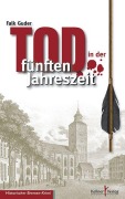Cover-Bild zum Titel 'Tod in der fünften Jahreszeit' von 'Falk Guder'
