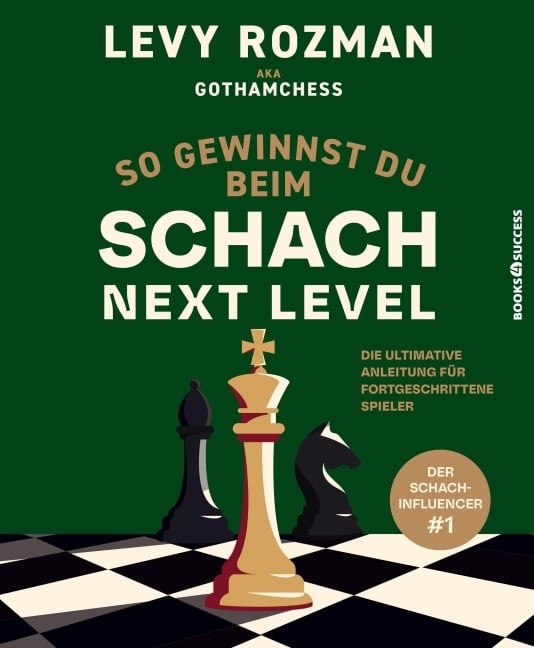 So gewinnst du beim Schach - Next Level - Levy Rozman, GothamChess