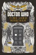 Cover-Bild zum Titel 'Doctor Who: Time Lord Märchen' von 'Justin Richards'